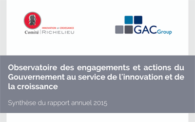 Rapport 2015 de l’Observatoire des actions du Gouvernement en faveur de l’innovation - GAC GROUP